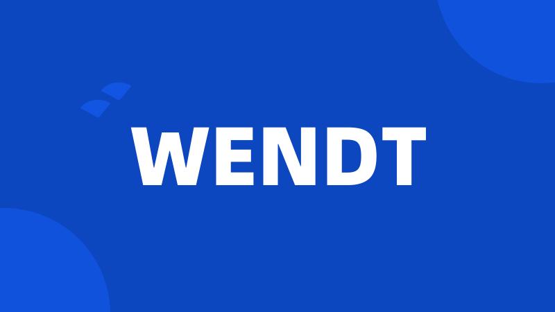 WENDT