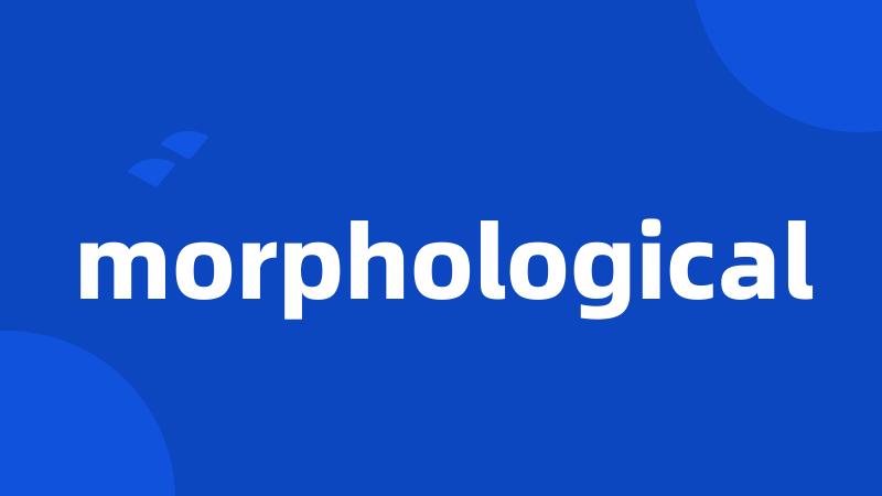 morphological