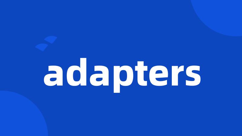 adapters