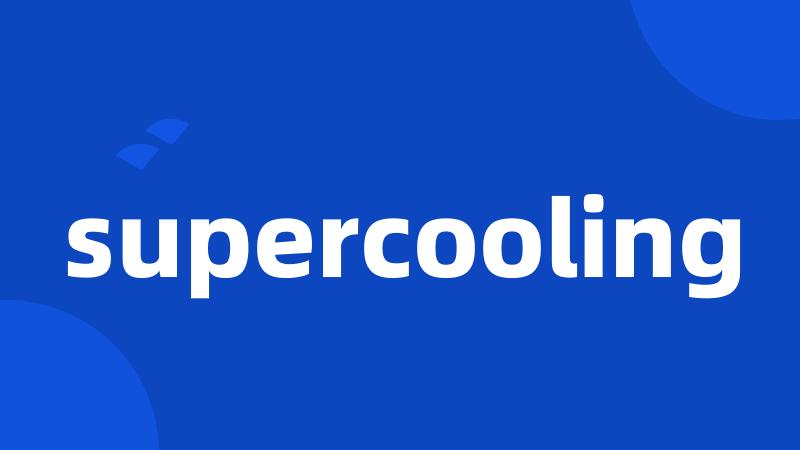 supercooling