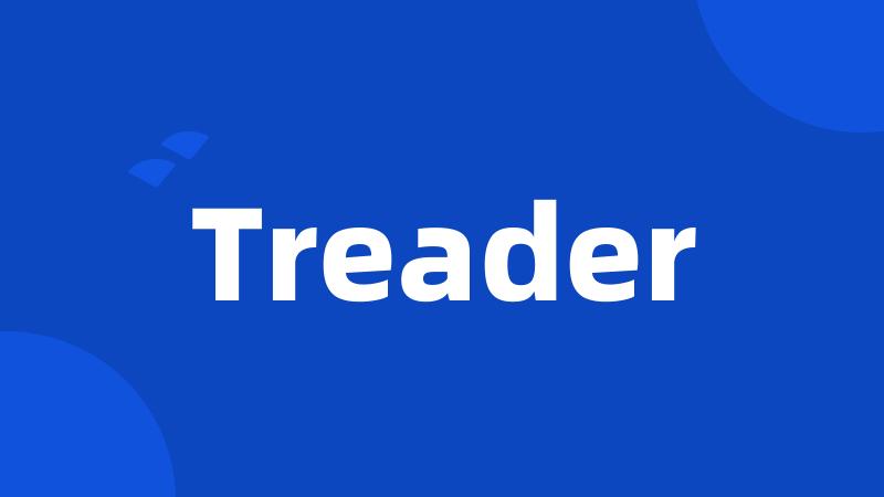 Treader