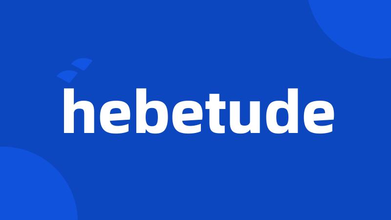 hebetude