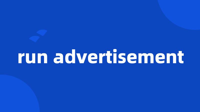 run advertisement