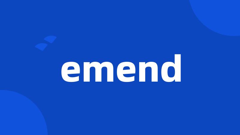 emend