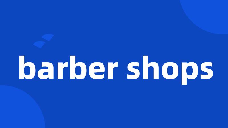 barber shops