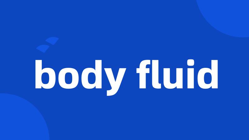 body fluid