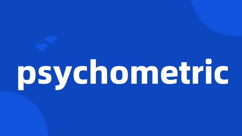 psychometric
