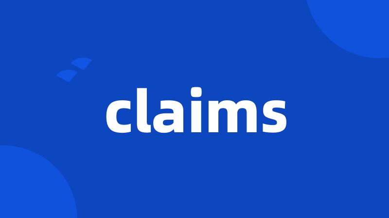 claims