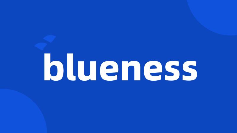 blueness