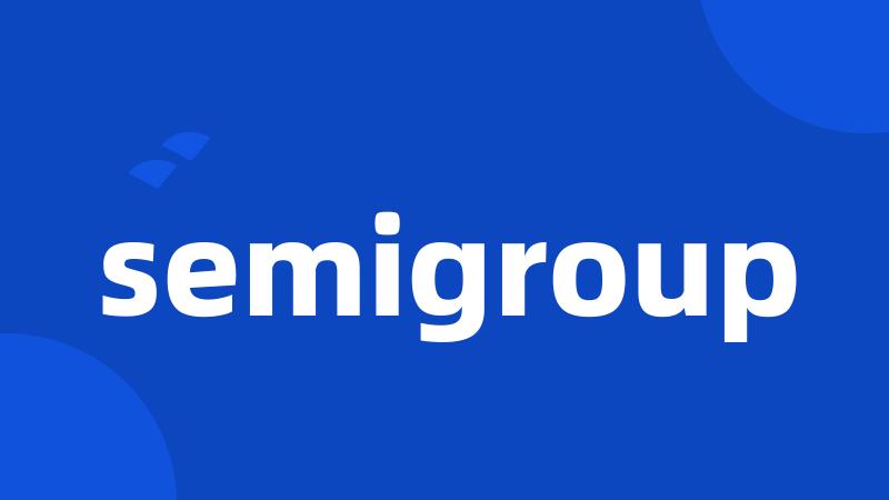 semigroup