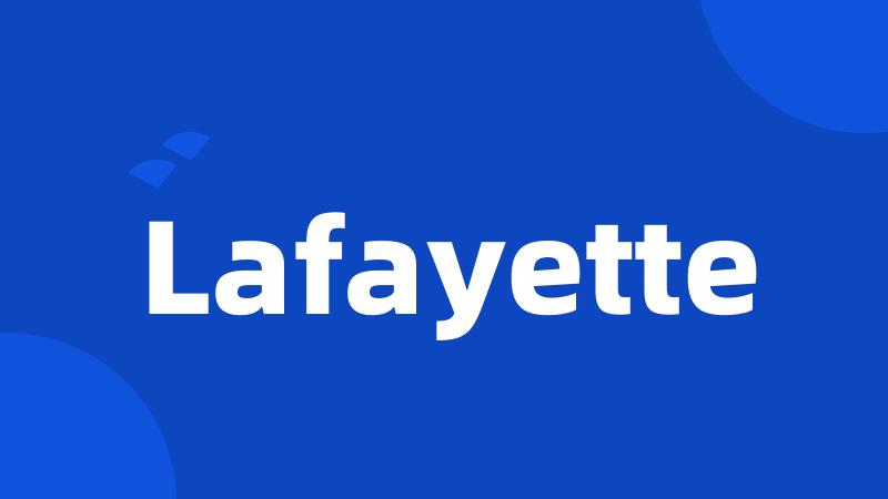 Lafayette
