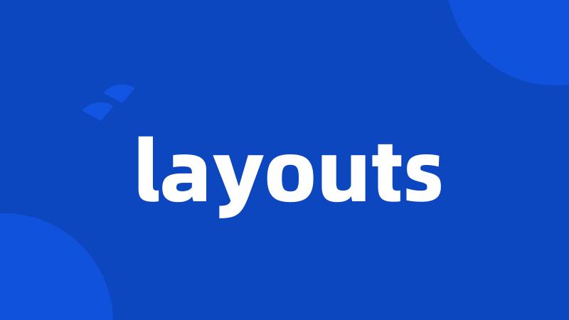 layouts