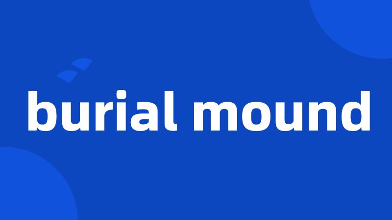 burial mound