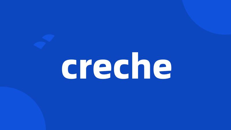 creche