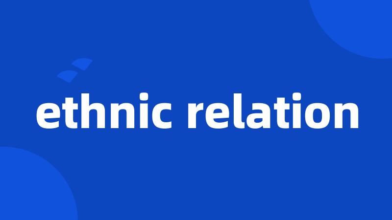 ethnic relation