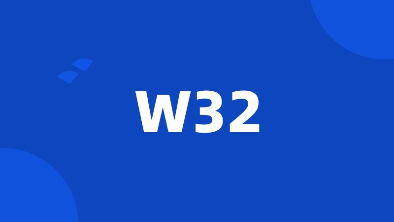 W32
