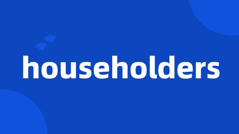 householders