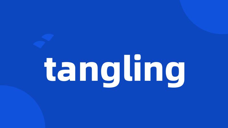 tangling