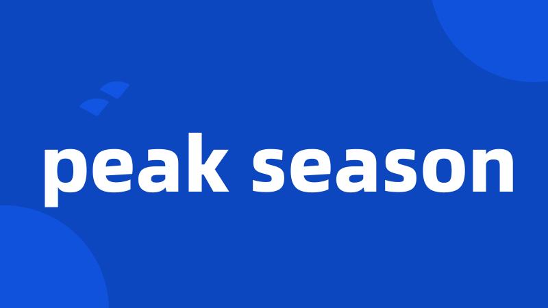 peak season
