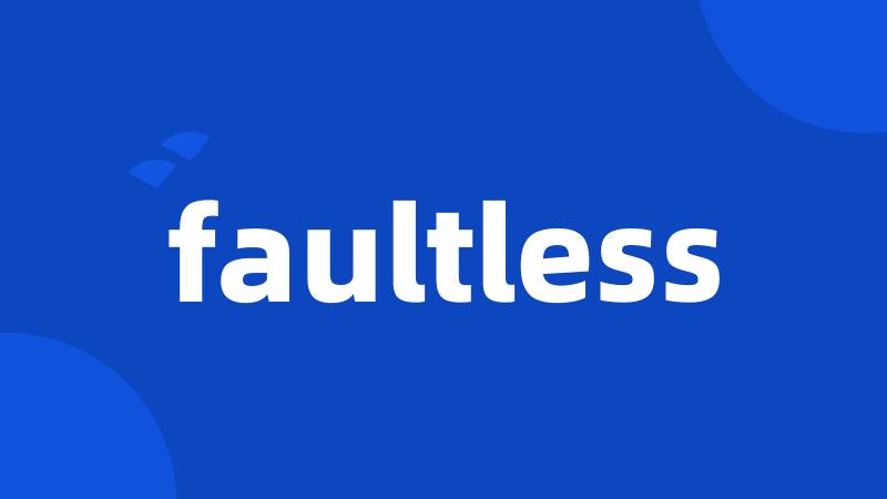 faultless