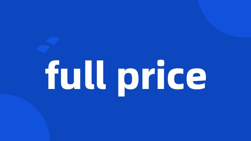 full price