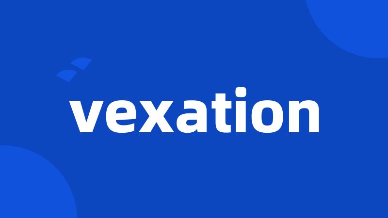 vexation