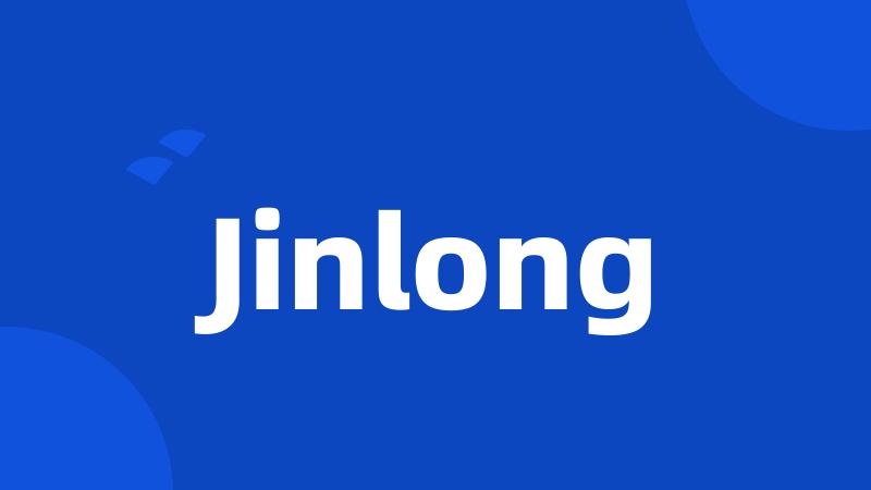 Jinlong