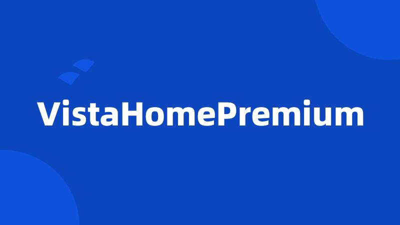 VistaHomePremium