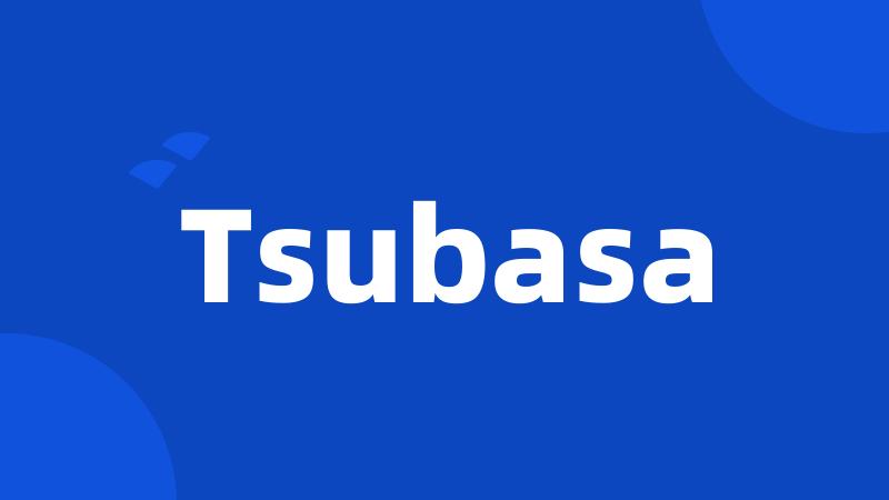 Tsubasa