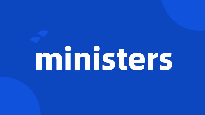 ministers
