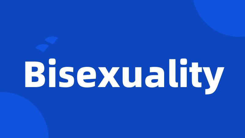 Bisexuality