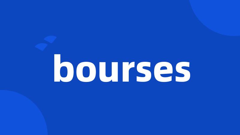 bourses