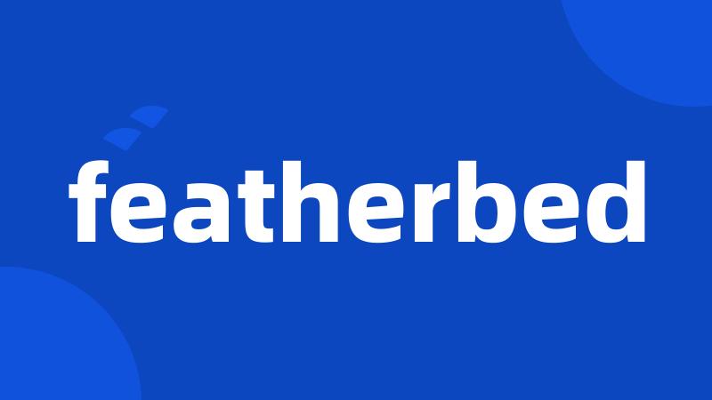 featherbed