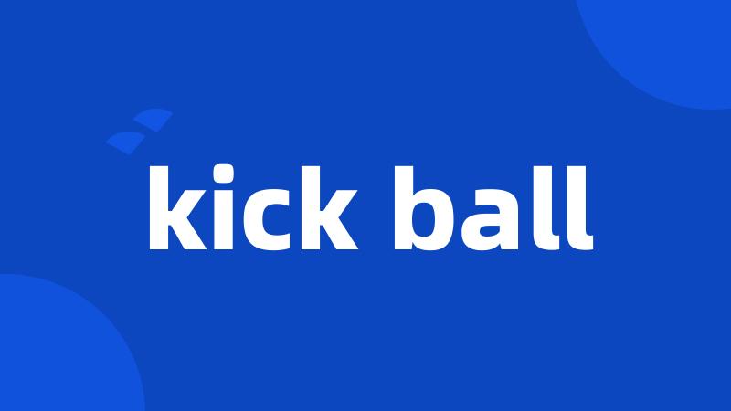 kick ball