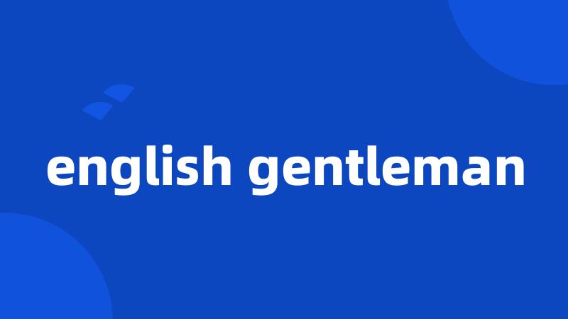 english gentleman