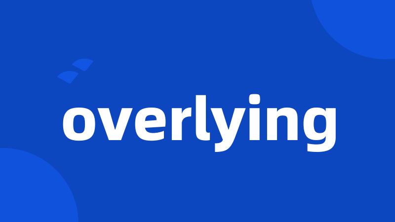 overlying