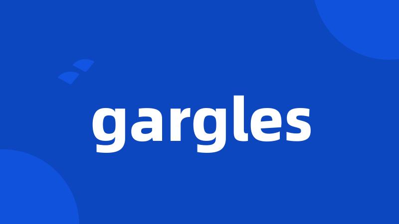 gargles