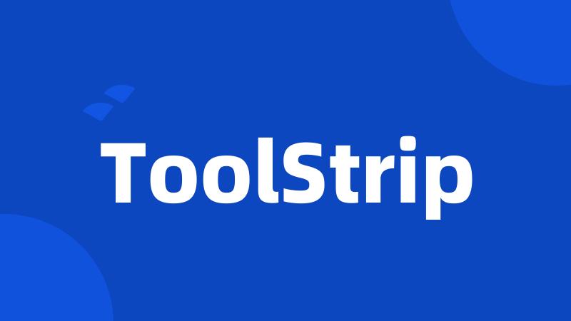 ToolStrip
