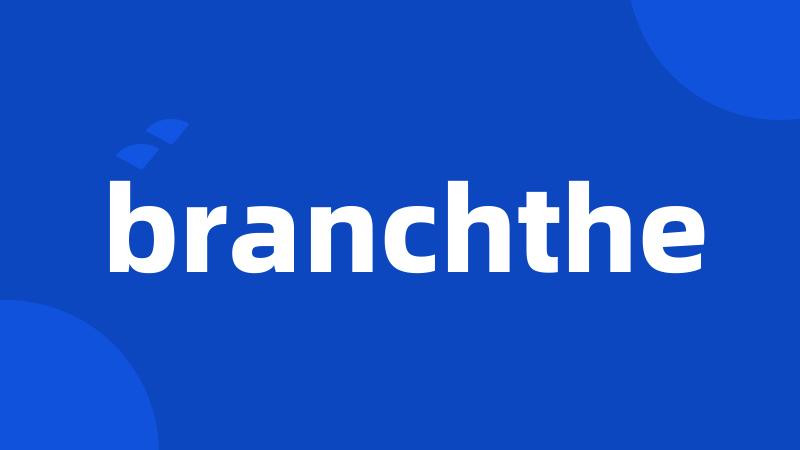 branchthe