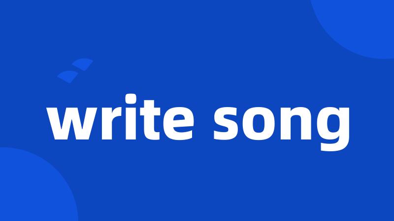 write song