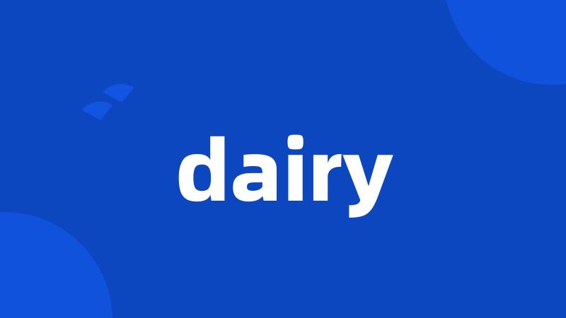 dairy