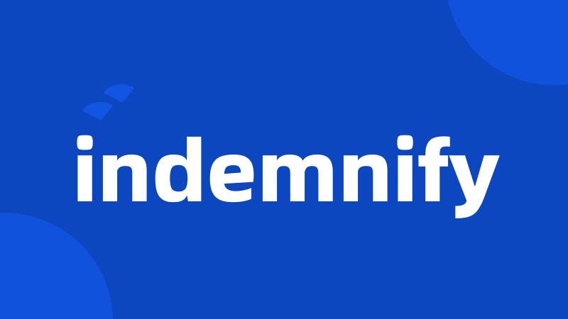 indemnify