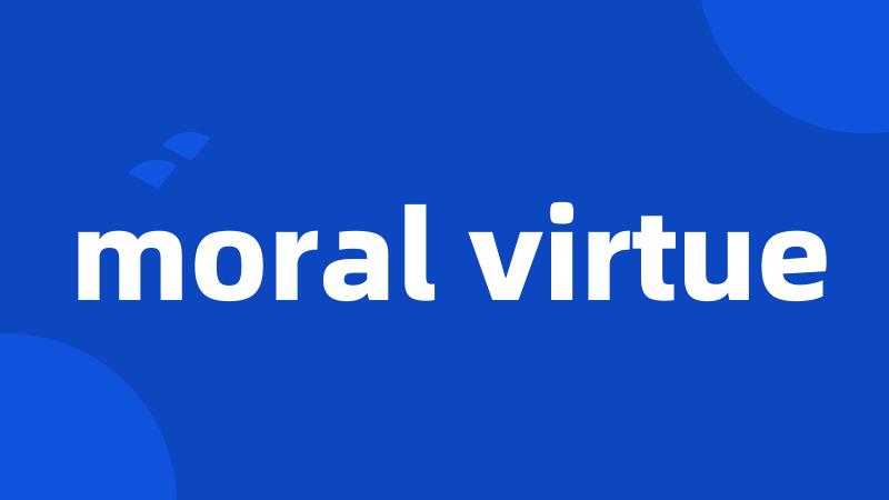 moral virtue