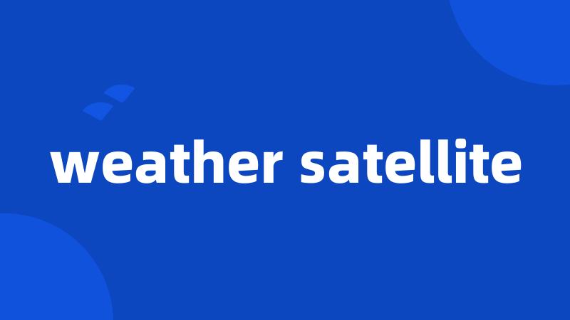 weather satellite