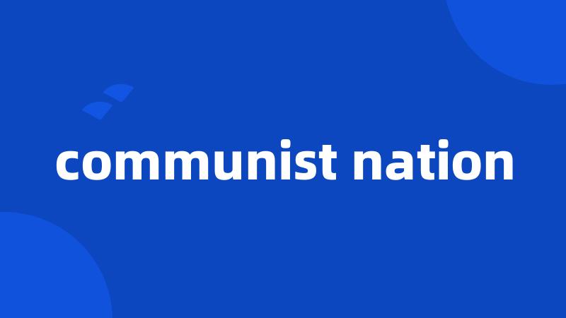 communist nation
