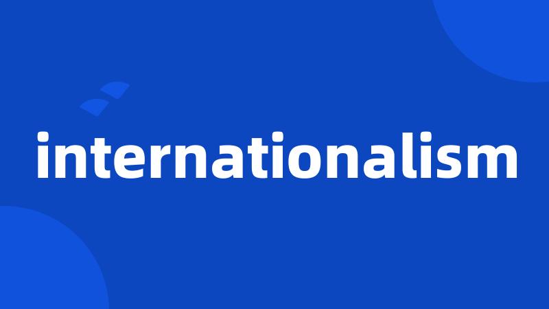 internationalism