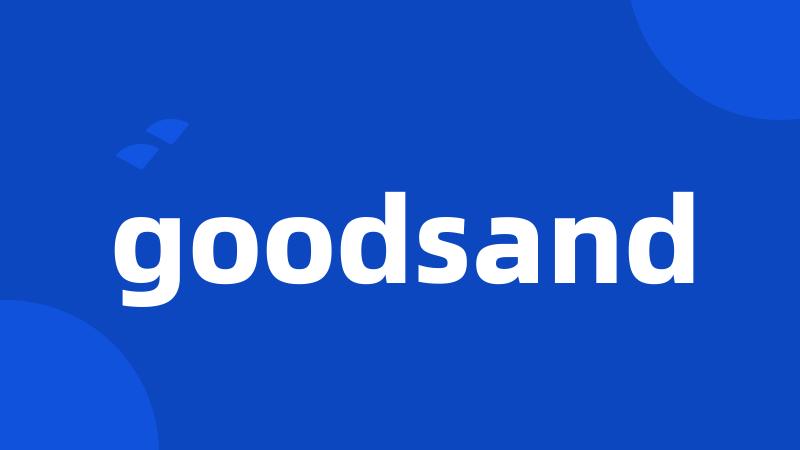 goodsand
