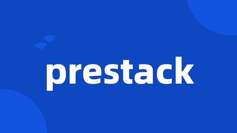 prestack