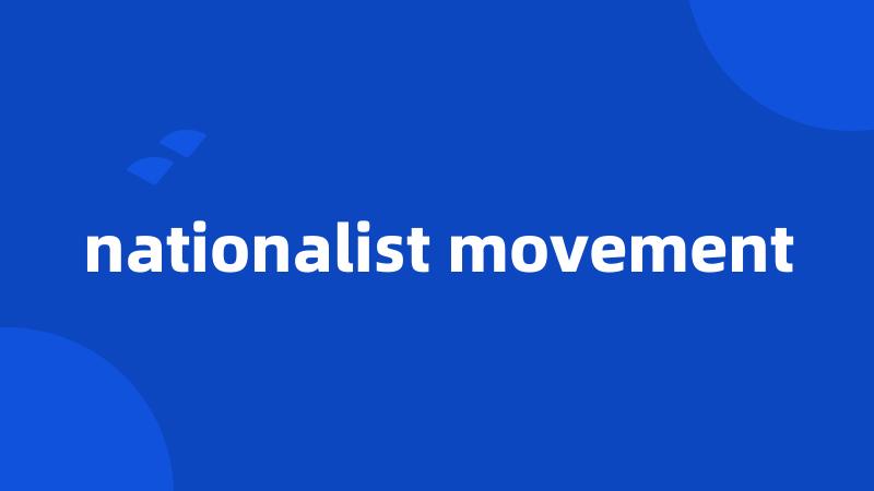 nationalist movement