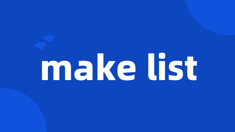 make list